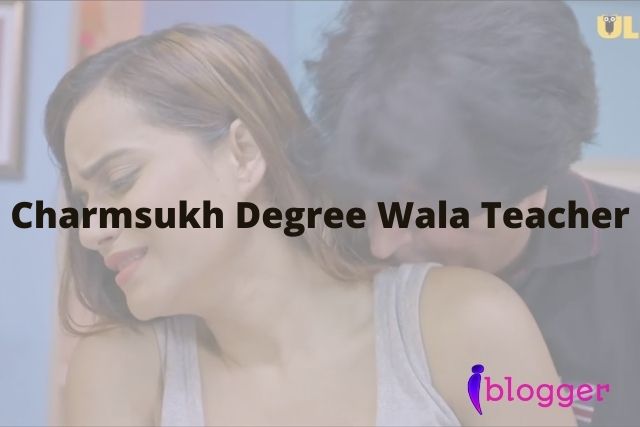 Charmsukh Degree Wala Teacher