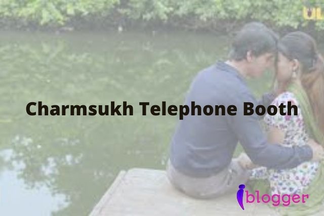 Charmsukh Telephone Booth