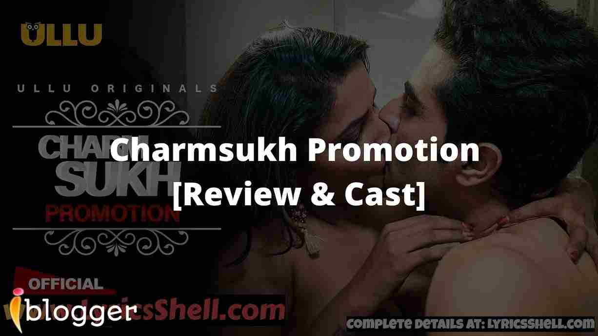 Featured Image Of Charmsukh Promotion