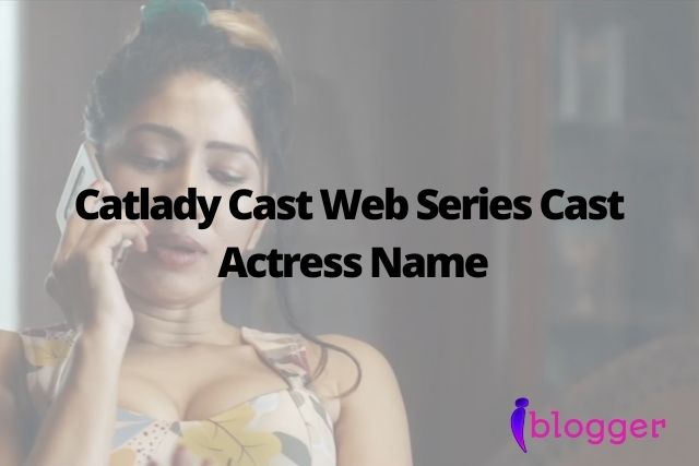 Catlady Cast Web Series Actress Name